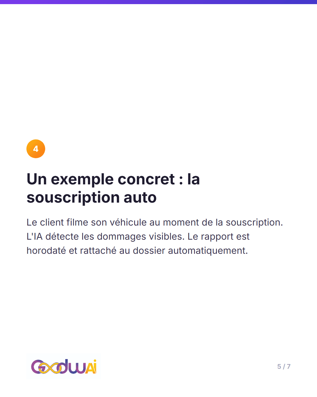 Une déclaration se lit. Une vidéo horodatée et géolocalisée, elle, se vérifie, slide 5 sur 7