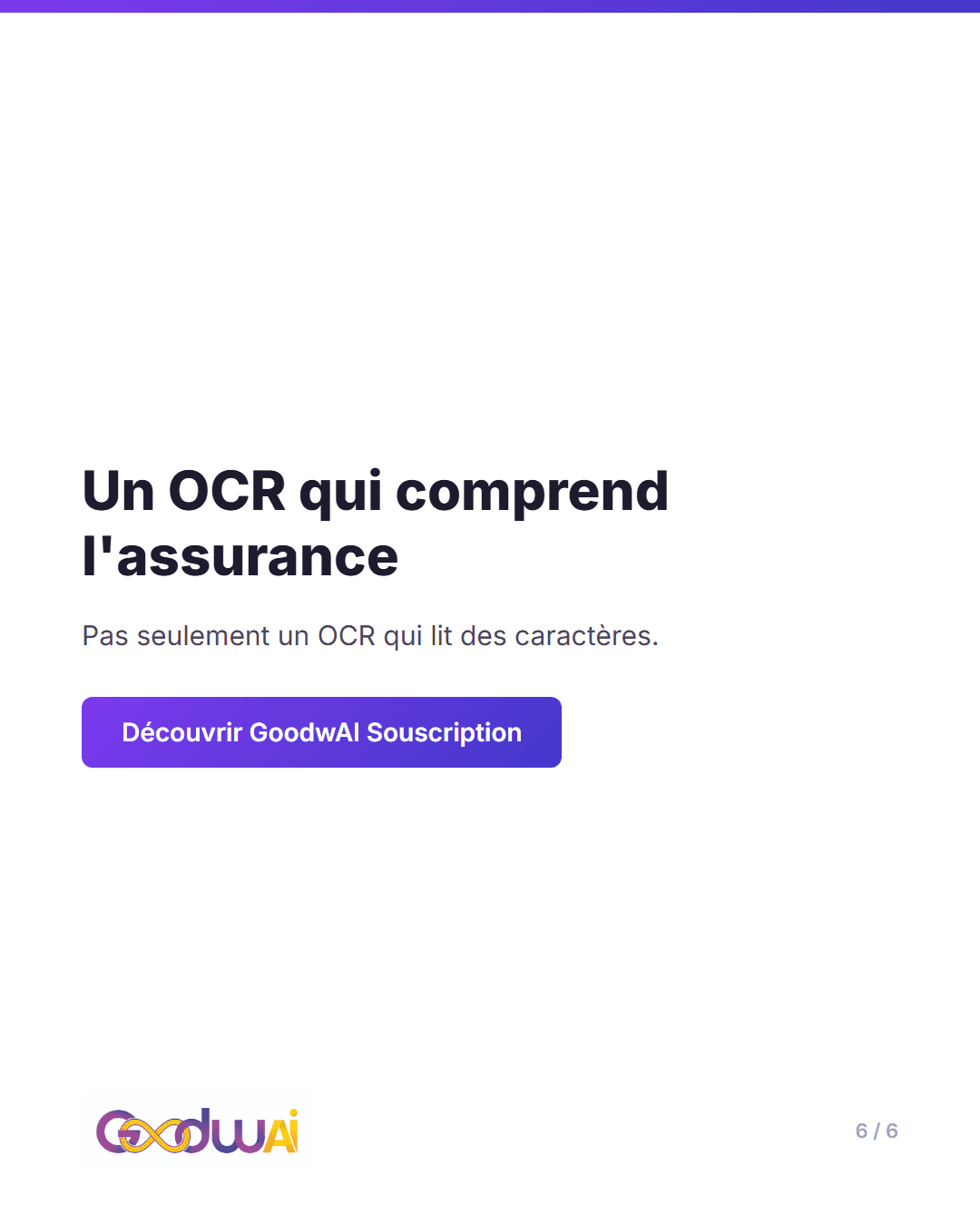 Un OCR générique lit du texte. Un OCR pensé pour l'assurance comprend un document, slide 6 sur 6